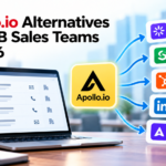 Apollo.io Alternatives for B2B Sales Teams in 2026